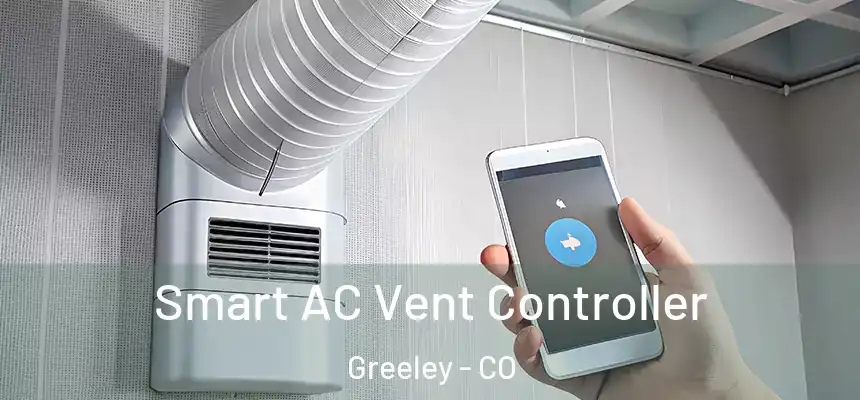 Smart AC Vent Controller Greeley - CO